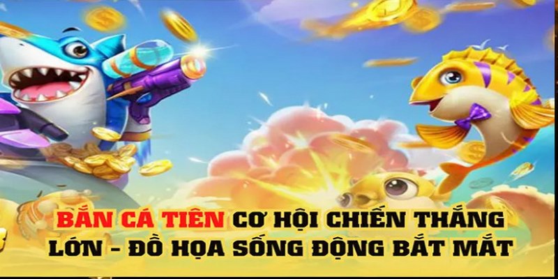 bắn cá tiên